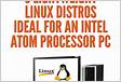 5 leve distros linux ideal para um pc processador Intel Ato